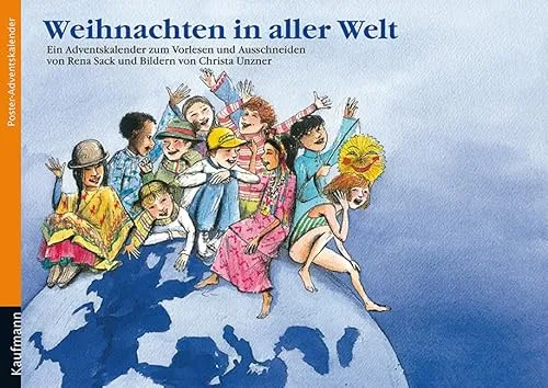 Weihnachten in aller Welt: Adventskalender mit Geschichten - Advents- & Weihnachtskalender für Kinder ab 8 Jahren, inklusive Poster zum Basteln für kreative Vorlesestunden.