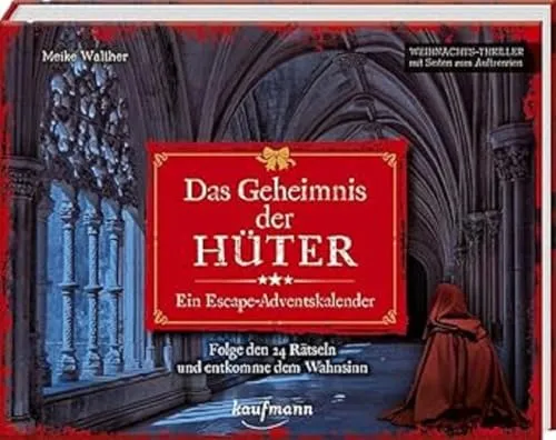 Das Geheimnis der Hüter - Ein Escape-Adventskalender: Folge den 24 Rätseln und entkomme dem Wahnsinn (Escape-Adventskalender: Weihnachts-Thriller mit Seiten zum Auftrennen)