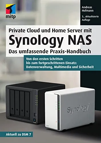 Synology NAS Praxis-Handbuch: Private Cloud & Home Server von MITP