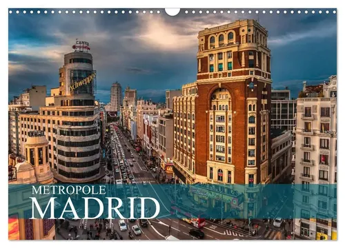 Metropole Madrid Wandkalender 2026 A3 - Erlebe die Schönheit der spanischen Hauptstadt mit diesem hochwertigen Wandkalender. Ideal für Reisefans und als stilvolle Wanddekoration.