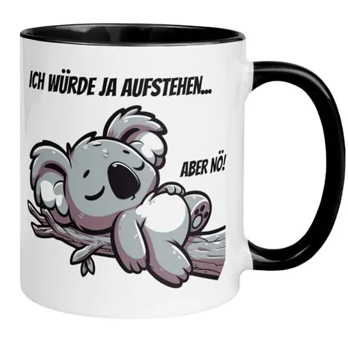 Koala Tasse Lustig mit Spruch | Ich würde ja aufstehen - aber nö | Witzige Kaffeetasse Geschenk für Arbeit Büro Homeoffice | Becher für Langschläfer Morgenmuffel Frauen Männer Kollege Kollegin