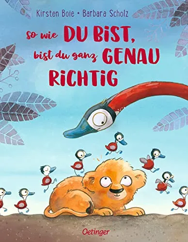 So wie du bist, bist du ganz genau richtig: Wunderschönes Bilderbuch über Individualität - Selbstbewusstsein & -vertrauen: Ein bezauberndes Bilderbuch, das Kinder ab 4 Jahren ermutigt, ihre Einzigartigkeit zu feiern und die Liebe ihrer Eltern zu spüren.