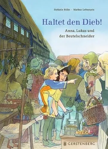 Haltet den Dieb!: Anna, Lukas und der Beutelschneider
