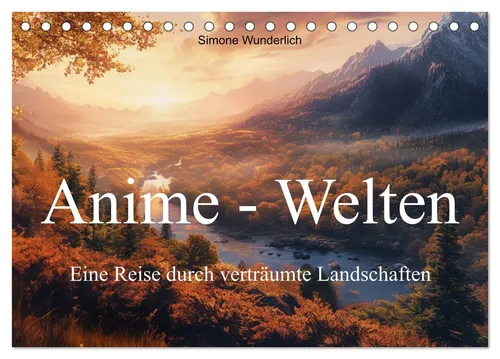 Anime - Welten: Eine Reise durch verträumte Welten (Tischkalender 2026) - Kalender im Anime-Stil mit 12 traumhaften Landschaften, perfekt zum Aufstellen und Verzaubern deiner Wand. Hochwertige Verarbeitung, umweltfreundlich und ideal als Geschenk für jeden Anlass.