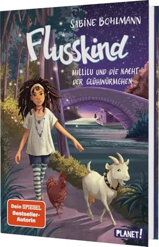 Flusskind 5: Millilu und die Nacht der Glühwürmchen: Naturverbundenes Mädchenbuch ab 8 (5)