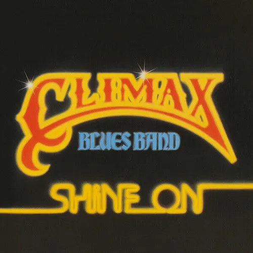 Climax Blues Band: Shine On: NEU CD Digipak REP5202