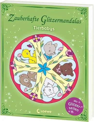 Zauberhafte Glitzermandalas: Tierbabys: Ausmalbuch für Mädchen und Jungen ab 5 Jahre