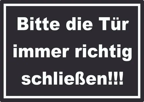 HB-Druck Aufkleber Aufkleber Bitte die Tür immer richtig weiss-schwarz, wetterfest, UV-beständig, kratzfest