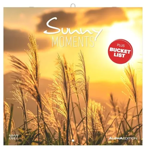 Sunny Moments 2027: Wandkalender 30x30 cm (30x60 cm geöffnet) mit Notizkalendarium, 12 Sonnenauf- und Sonnenuntergängen und Bucket-List
