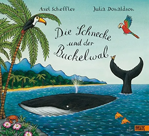 Die Schnecke und der Buckelwal: Vierfarbiges Bilderbuch von Beltz