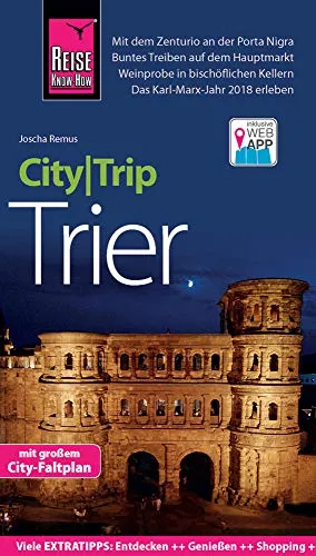Reise Know-How CityTrip Trier: Reiseführer mit Faltplan und kostenloser Web-App