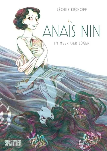 Anaïs Nin: Im Meer der Lügen - Fesselnder Manga über Intrigen und Geheimnisse, ideal für Fans von emotionalen Geschichten und komplexen Charakteren.