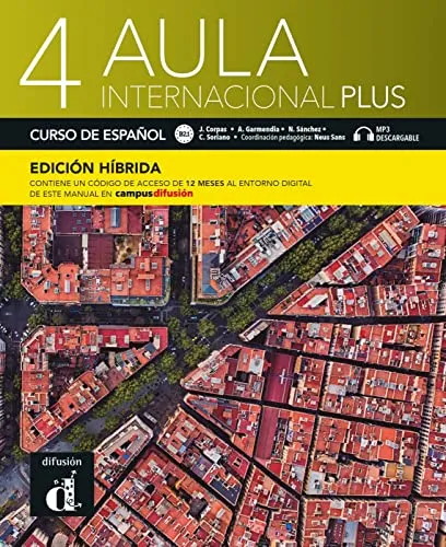 Aula internacional Plus 4 B2.1 - Edición híbrida - Lehrbuch Spanisch mit integriertem Audio- und Video-Material sowie Zugang zum Campus Difusión für 12 Monate, ideal für interaktives Lernen.