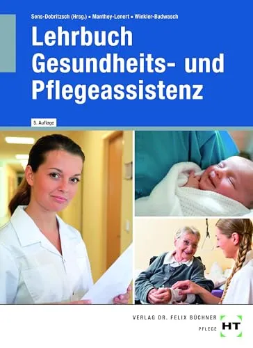 Lehrbuch Gesundheits- und Pflegeassistenz von VERLAG HANDWERK UND TECHNIK