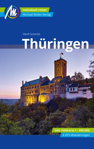 THÜRINGEN Michael Müller 20 Reiseführer Thüringer Wald Erfurt Eisenach NEU