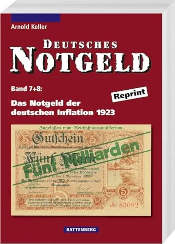 Deutsches Notgeld: Das Notgeld der deutschen Inflation 1923, Band 7 + 8 - Hörbuch über deutsches Notgeld, umfasst die inflationären Jahre 1923 mit faszinierenden Einblicken und historischen Kontext.