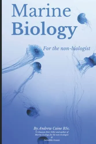 Marine Biology For The Non-Biologist (Marine Life, Band 2)
