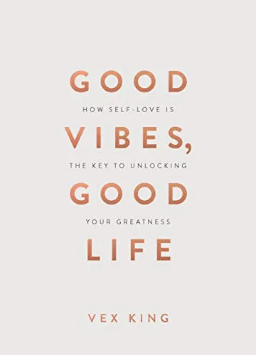 Produktbild Good Vibes, Good Life (Gift Edition): How Self-Love Is the Key to Unlocking Your Greatness