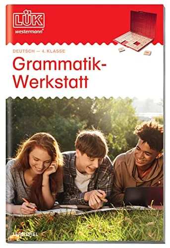 LÜK Grammatik-Werkstatt 4. Klasse: 4. Klasse - Deutsch Grammatikwerkstatt (LÜK-Übungshefte: Deutsch)