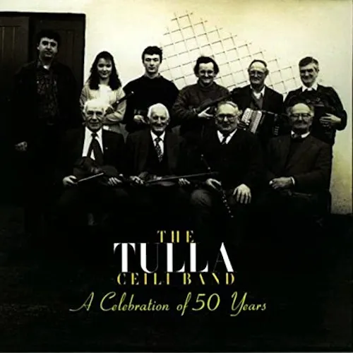 The Tulla Ceili Band A Celebration of 50 Years (CD) Album