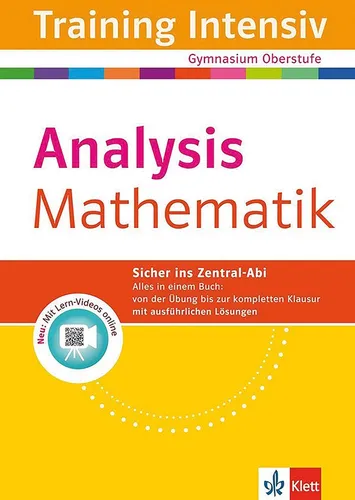 Klett Training Intensiv Mathematik: Analysis: für Oberstufe und Abitur: Ana ...