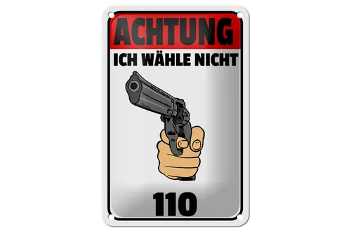 Blechschild Hinweis 12x18cm Achtung ich wähle nicht 110 Deko Schild