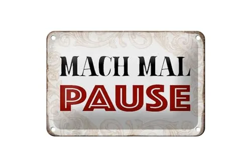 FEMER Blechschild Spruch 18x12cm mach mal Pause Schild