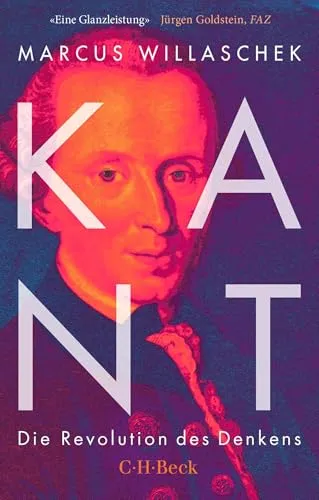 Kant: Die Revolution des Denkens (Beck Paperback) - Erkenntnistheorie, bietet tiefgreifende Einblicke in Kants Philosophie und revolutioniert das Denken über Wissen und Erkenntnis.