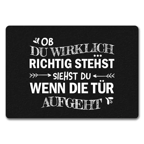 trendaffe Ob du wirklich richtig stehst Fußmatte randlos mit Motiv