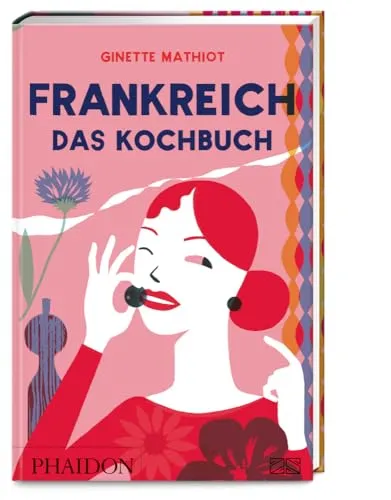 Frankreich – Das Kochbuch: Vive la France - Kochbuch mit über 1400 klassischen Rezepten der französischen Küche, ideal für Feinschmecker und Hobbyköche, die den Geschmack Frankreichs erleben möchten.