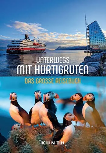 KUNTH Unterwegs mit Hurtigruten: Das große Reisebuch - Reisebuch über Hurtigruten, voller beeindruckender Fotos und Insider-Tipps für unvergessliche Erlebnisse entlang der norwegischen Küste.