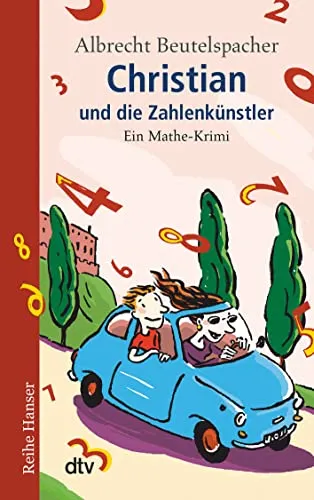 Produktbild Christian und die Zahlenkünstler: Ein Mathe-Krimi (Reihe Hanser)