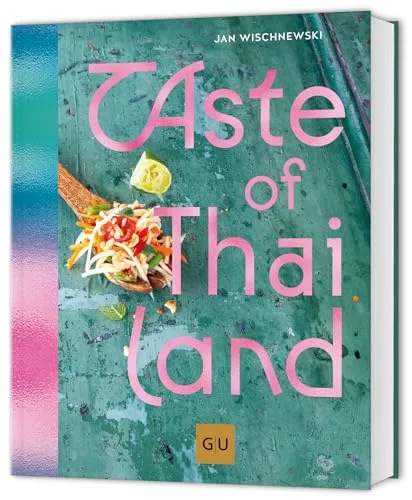 Taste of Thailand (GU Länderküche) - Food-Fotografie mit authentischen thailändischen Rezepten, perfekt für kulinarische Entdecker und Kochliebhaber.
