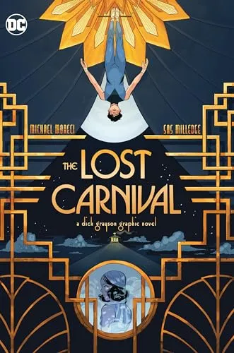 The Lost Carnival: A Dick Grayson Graphic Novel