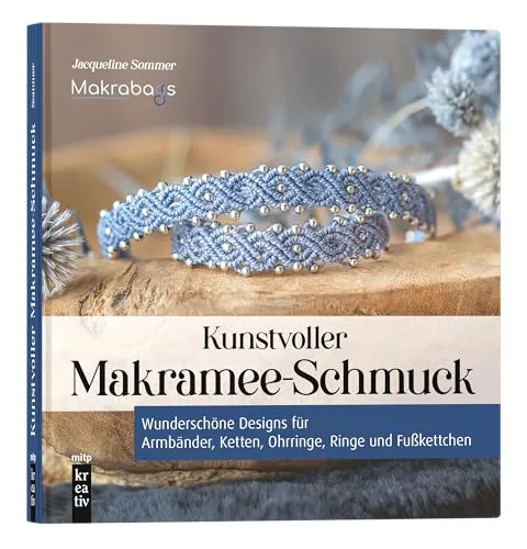 Kunstvoller Makramee-Schmuck: Wunderschöne Designs für kreative Schmuckstücke - Kreativität: Entdecken Sie einzigartige Makramee-Designs für Armbänder, Ketten, Ohrringe und mehr – ideal für DIY-Liebhaber!