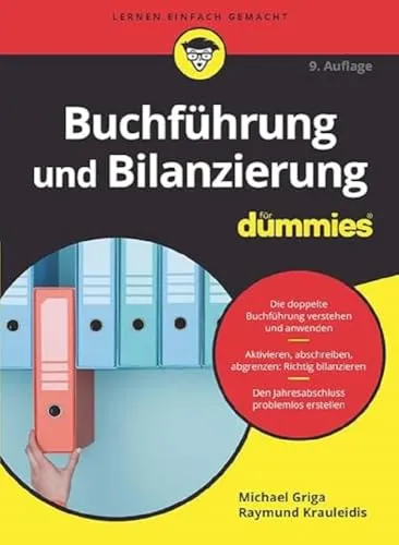 Buchführung und Bilanzierung für Dummies - Bilanzen & Bilanzanalyse, verständliche Einführung in Buchführung und Bilanzierung für Einsteiger und Selbständige.