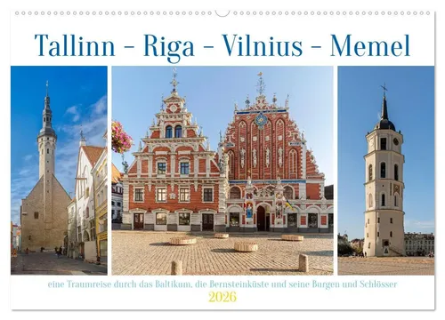 Ulrich Männel | Tallinn-Riga-Vilnius-Memel, eine Traumreise durch das...