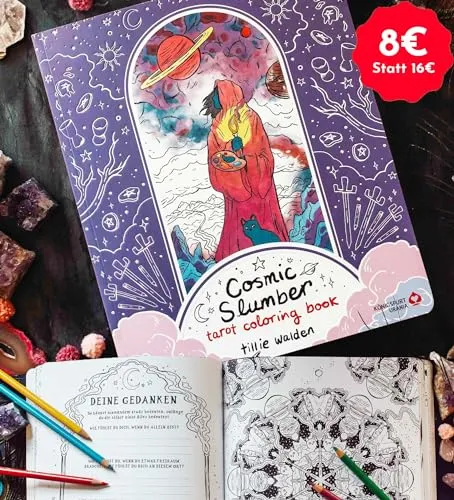 Cosmic Slumber Tarot Coloring Book - Ein interaktives Coloring- und Workbook für Tarot-Lovers (Tarotbuch Deutsch, Ausmalbuch für Erwachsene)