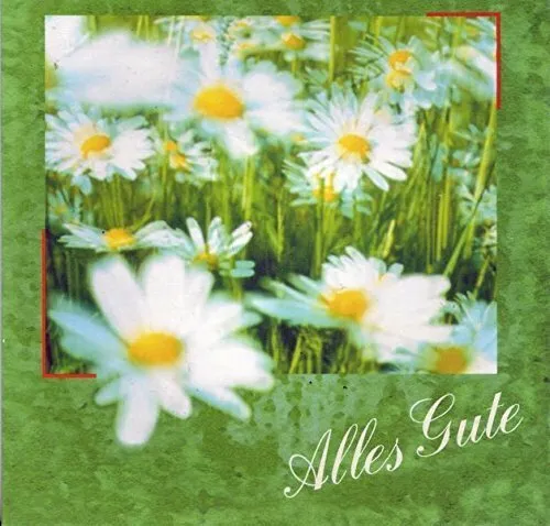 Alles Liebe, alles Gute