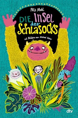 Die Insel der Schlasocks: Abenteuergeschichte in der Erzähltradition großer Kinderliteratur von Michael Ende bis Astrid Lindgren