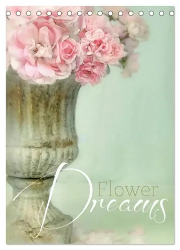 Lizzy Pe | Flower Dreams (Tischkalender 2026 DIN A5 hoch), CALVENDO...