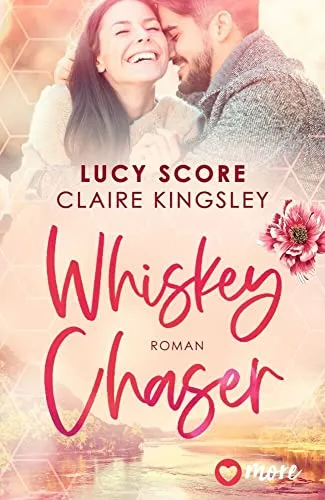 Whiskey Chaser: Roman (Bootleg Springs, Band 1) in pink von more