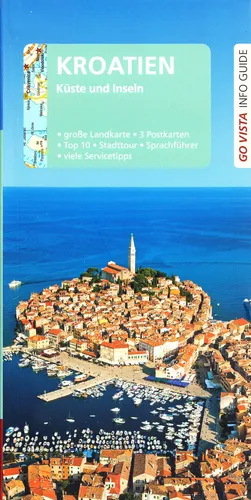 REISEFÜHRER KROATIEN 2023/24 KÜSTE & INSELN ZAGREB ISTRIEN MIT LANDKARTEN