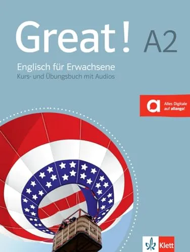 Great! A2 Lehr- und Arbeitsbuch mit 2 Audio-CDs - Lehrbuch für Englisch für Erwachsene, inklusive 2 Audio-CDs für interaktives Lernen und verbesserte Aussprache.