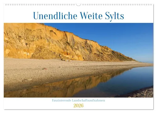 CALVENDO Wandkalender Unendliche Weite Sylts - Faszinierende Landschaftsaufnahmen (Wandkalen