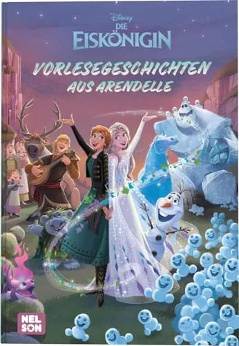 Disney Die Eiskönigin: Vorlesegeschichten aus Arendelle: 3 magische Eiskönigin-Geschichten zum Vorlesen | Für Kinder ab 3 Jahren
