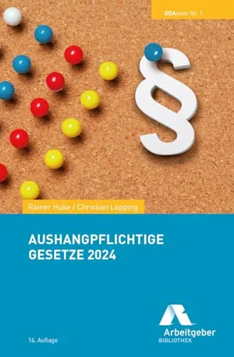 Aushangpflichtige Gesetze 2024 (GDA-Texte)