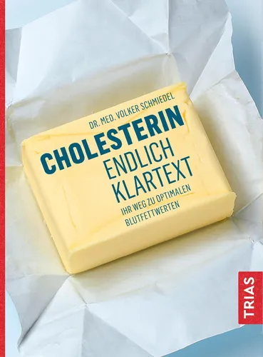 Cholesterin - endlich Klartext Volker Schmiedel