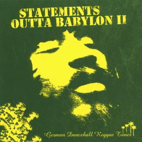 Statements Outta Babylon Volii