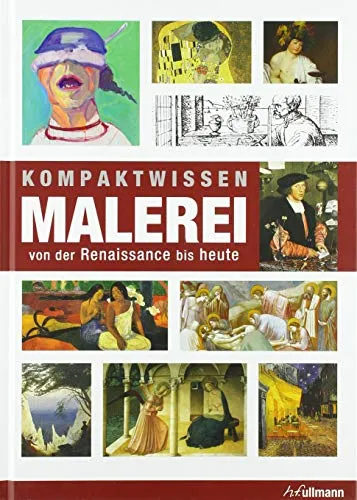 Kompaktwissen Malerei von der Renaissance bis Heute
